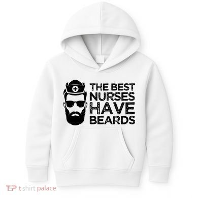 The Best Nurses Have Beards Funny Nurse Kids Hoodie