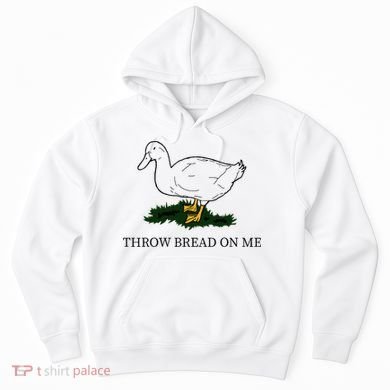 Throw Bread On Me Hoodie