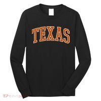The Best Outfits & Accessories For Texas Lovers Long Sleeve Shirt thumb 0