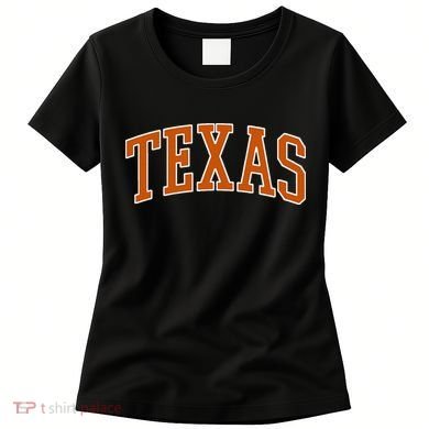 The Best Outfits & Accessories For Texas Lovers Women's T-Shirt