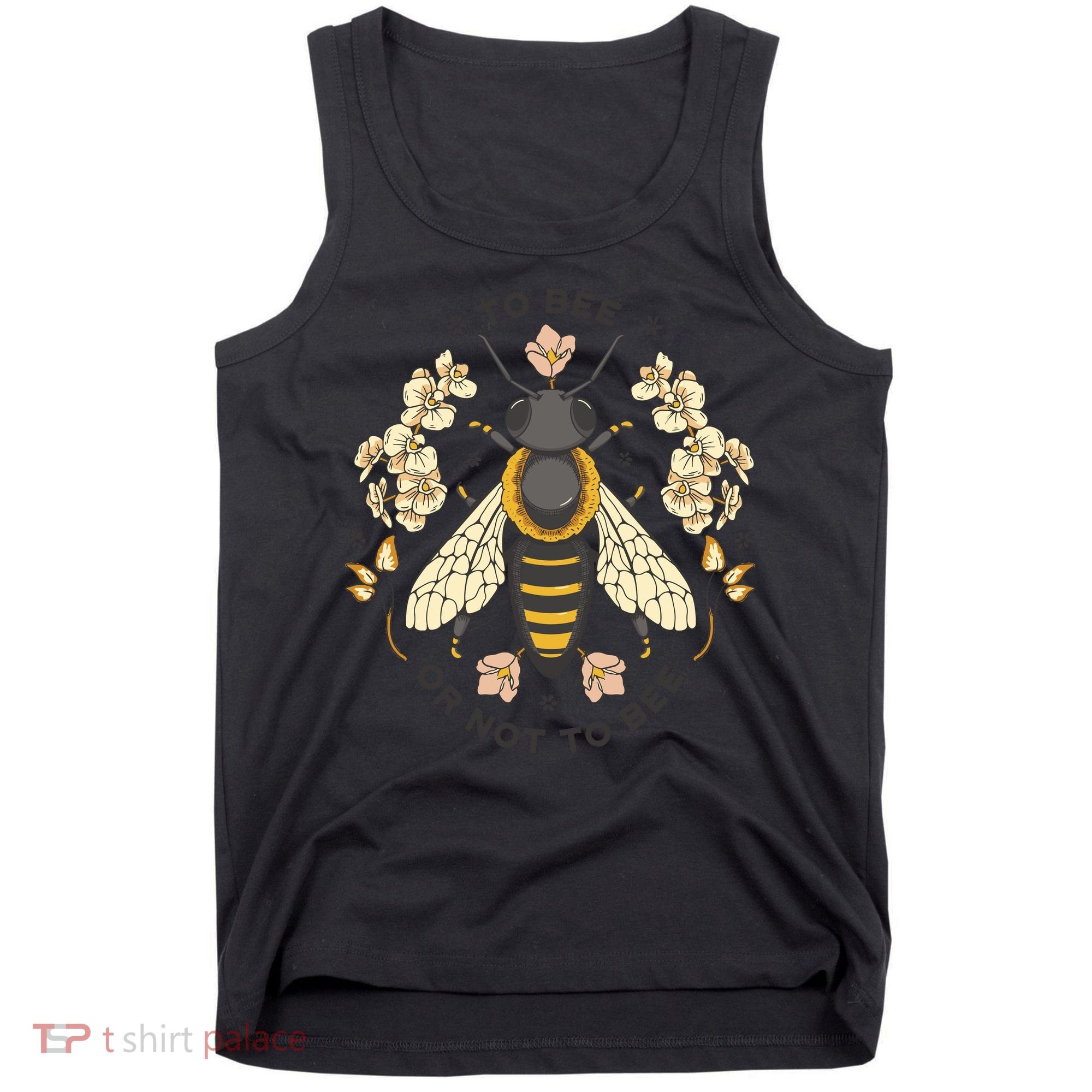 To Bee Or Not To Bee Bumblebee Spring Tank Top