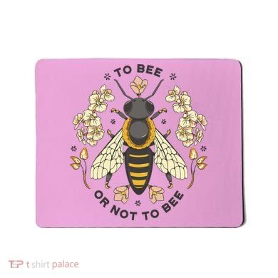 To Bee Or Not To Bee Bumblebee Spring Mousepad