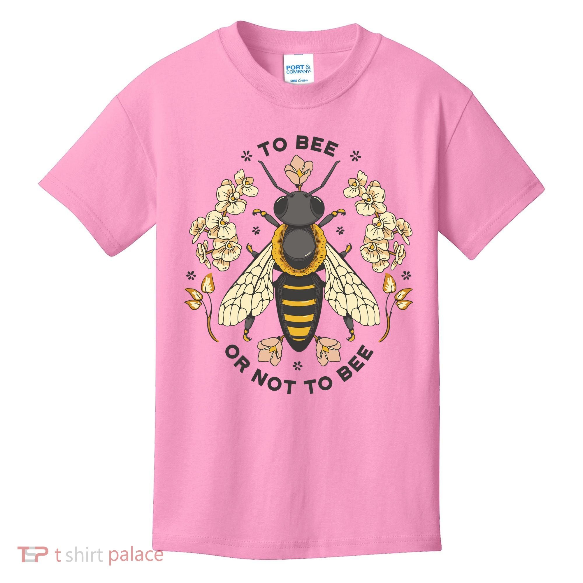 To Bee Or Not To Bee Bumblebee Spring Kids T-Shirt