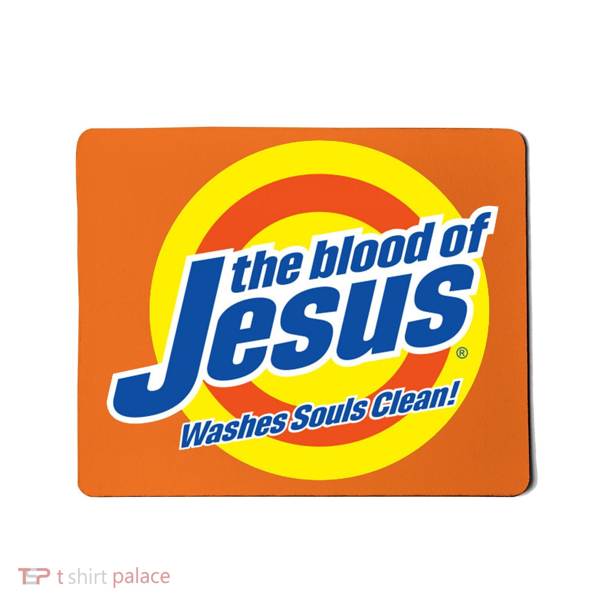 The Blood Of Jesus Washes Souls Clean Mousepad
