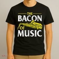 The Bacon Of Music Saxophone Player Saxophonist Jazz T-Shirt thumb 3