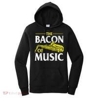 The Bacon Of Music Saxophone Player Saxophonist Jazz Women's Hoodie thumb 0