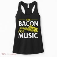 The Bacon Of Music Saxophone Player Saxophonist Jazz Women's Tank Top thumb 0