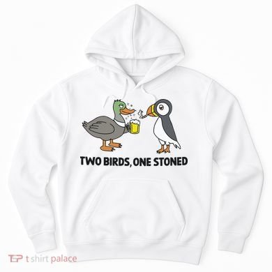 Two Birds One Stoned Hoodie