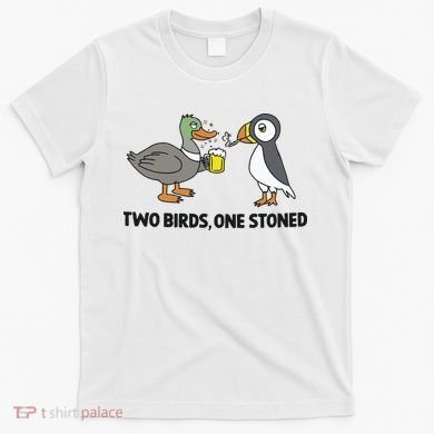 Two Birds One Stoned T-Shirt