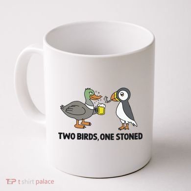 Two Birds One Stoned Coffee Mug