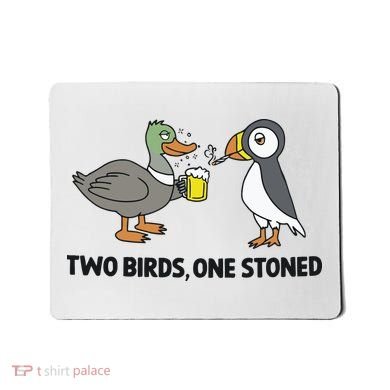 Two Birds One Stoned Mousepad