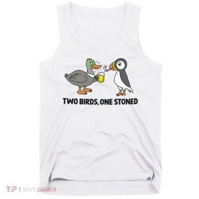 Two Birds One Stoned Tank Top