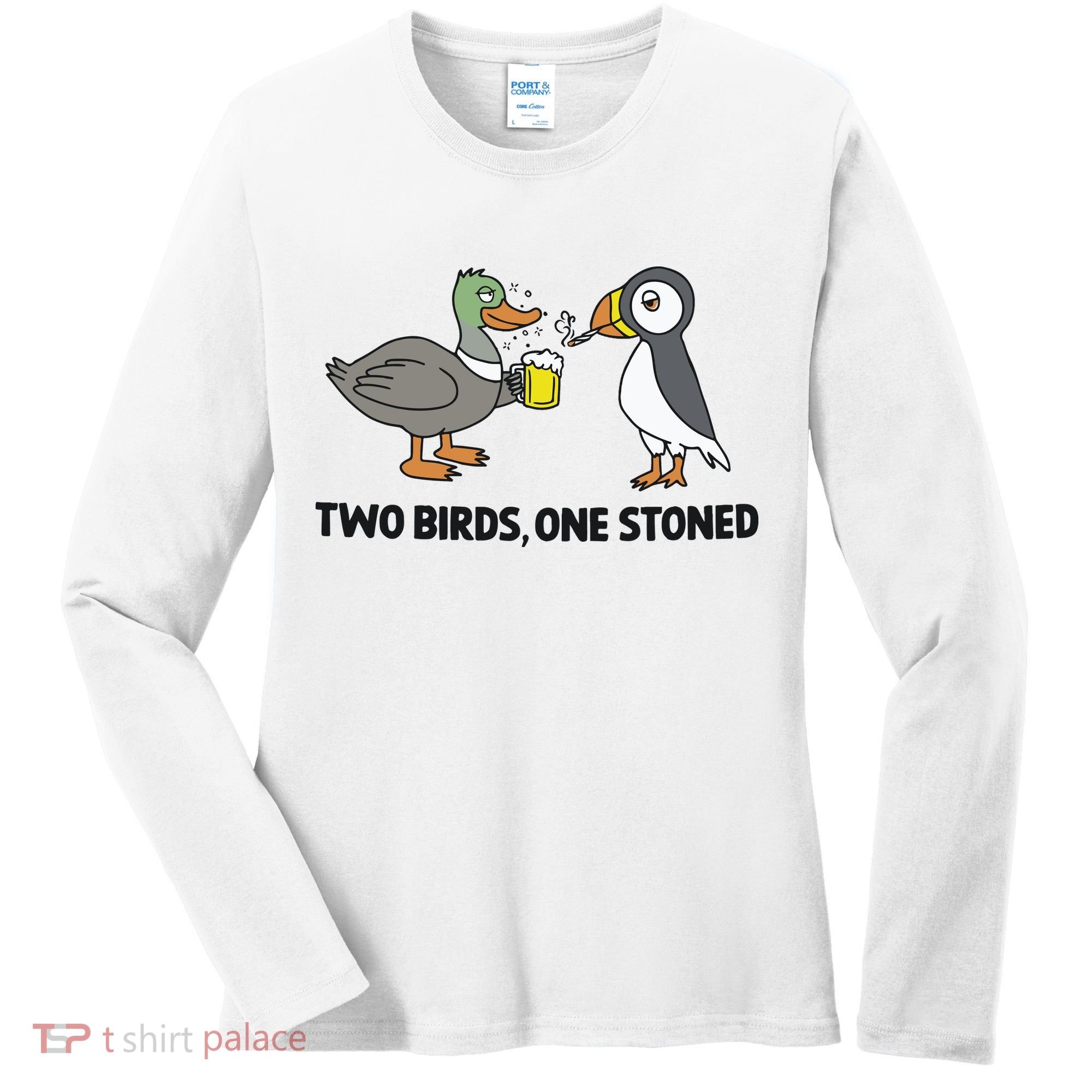 Two Birds One Stoned Women's Long Sleeve Shirt