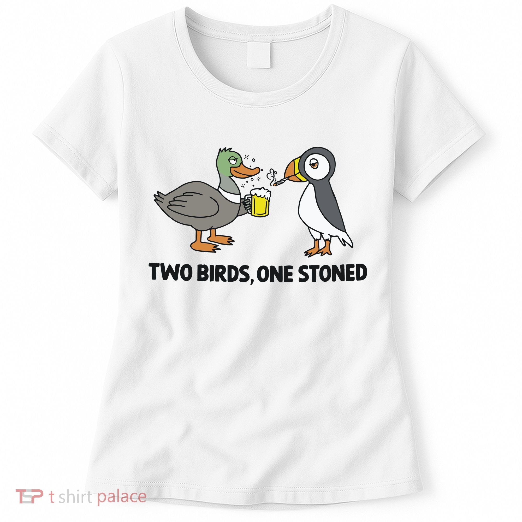 Two Birds One Stoned Women's T-Shirt