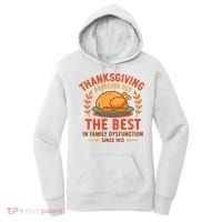 Thanksgiving Bringing Out The Best In Family Dysfunction Women's Hoodie thumb 0