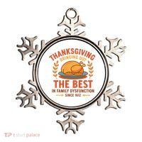 Thanksgiving Bringing Out The Best In Family Dysfunction Ornament thumb 0