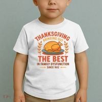 Thanksgiving Bringing Out The Best In Family Dysfunction Toddler T-Shirt thumb 2