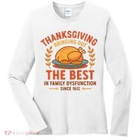Thanksgiving Bringing Out The Best In Family Dysfunction Women's Long Sleeve Shirt thumb 0