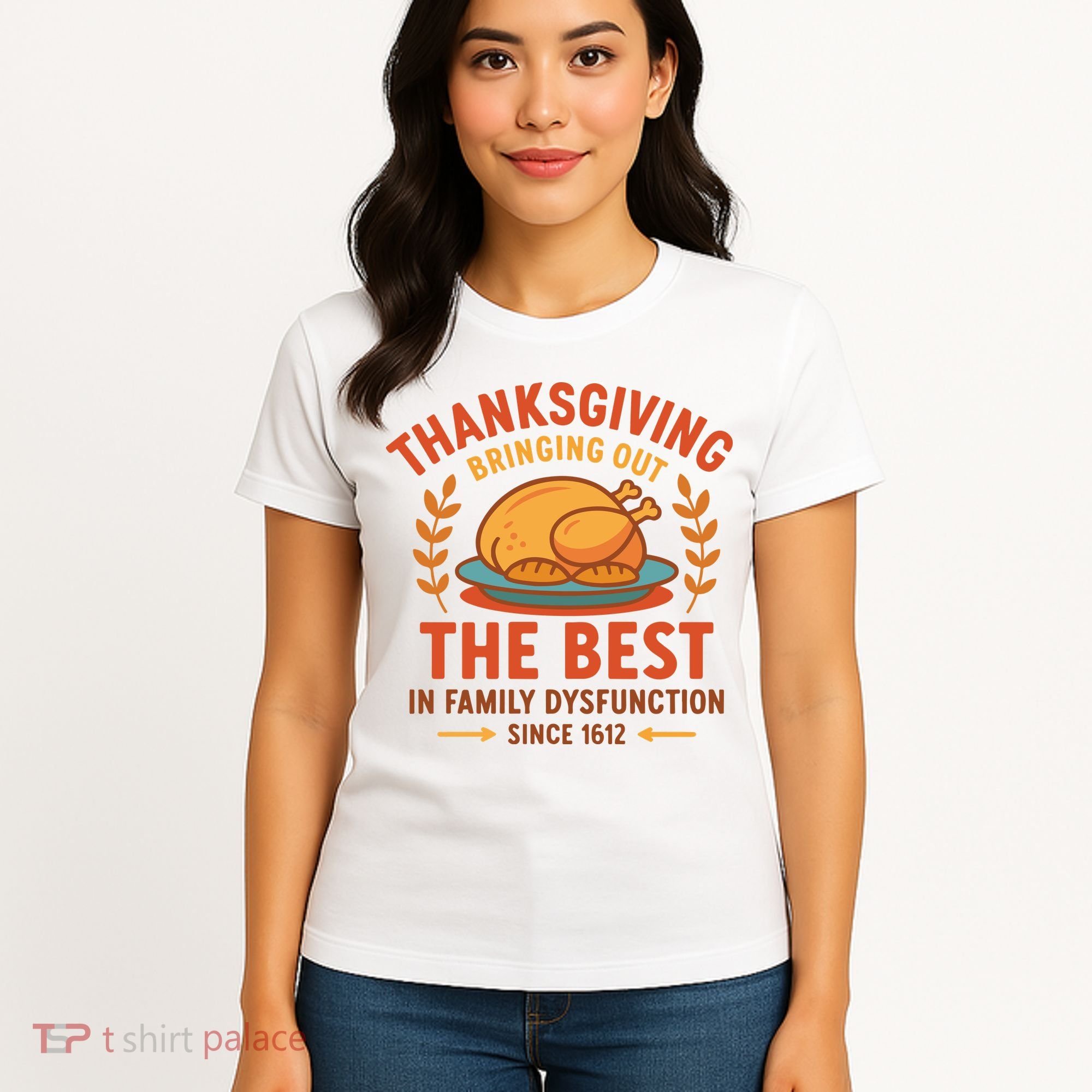 Thanksgiving Bringing Out The Best In Family Dysfunction Women's T-Shirt