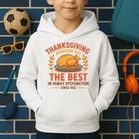 Thanksgiving Bringing Out The Best In Family Dysfunction Kids Hoodie thumb 2