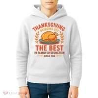 Thanksgiving Bringing Out The Best In Family Dysfunction Kids Hoodie thumb 4