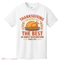 Thanksgiving Bringing Out The Best In Family Dysfunction Kids T-Shirt thumb 0