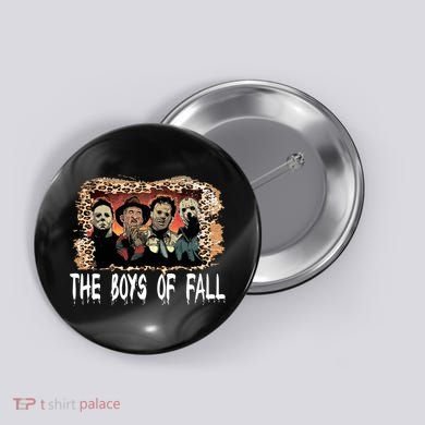 The Boys Of Fall Button
