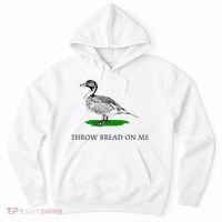 Throw Bread On Me Funny Duck Apparel Hoodie thumb 0