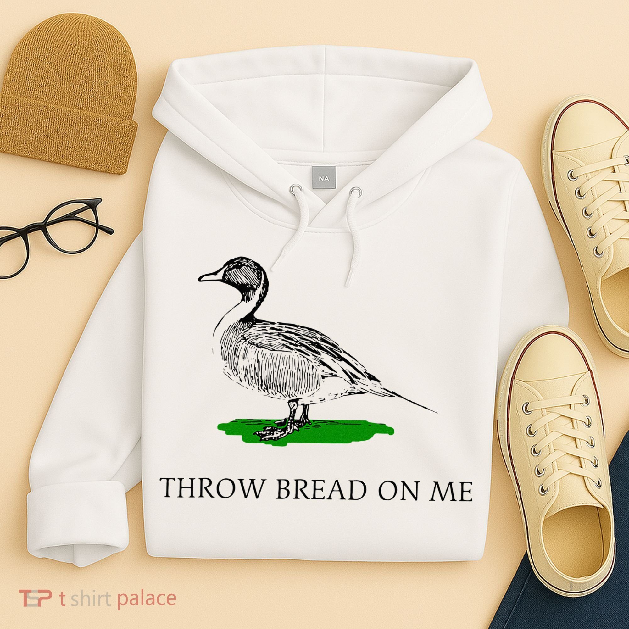 Throw Bread On Me Funny Duck Apparel Hoodie