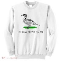 Throw Bread On Me Funny Duck Apparel Sweatshirt thumb 0