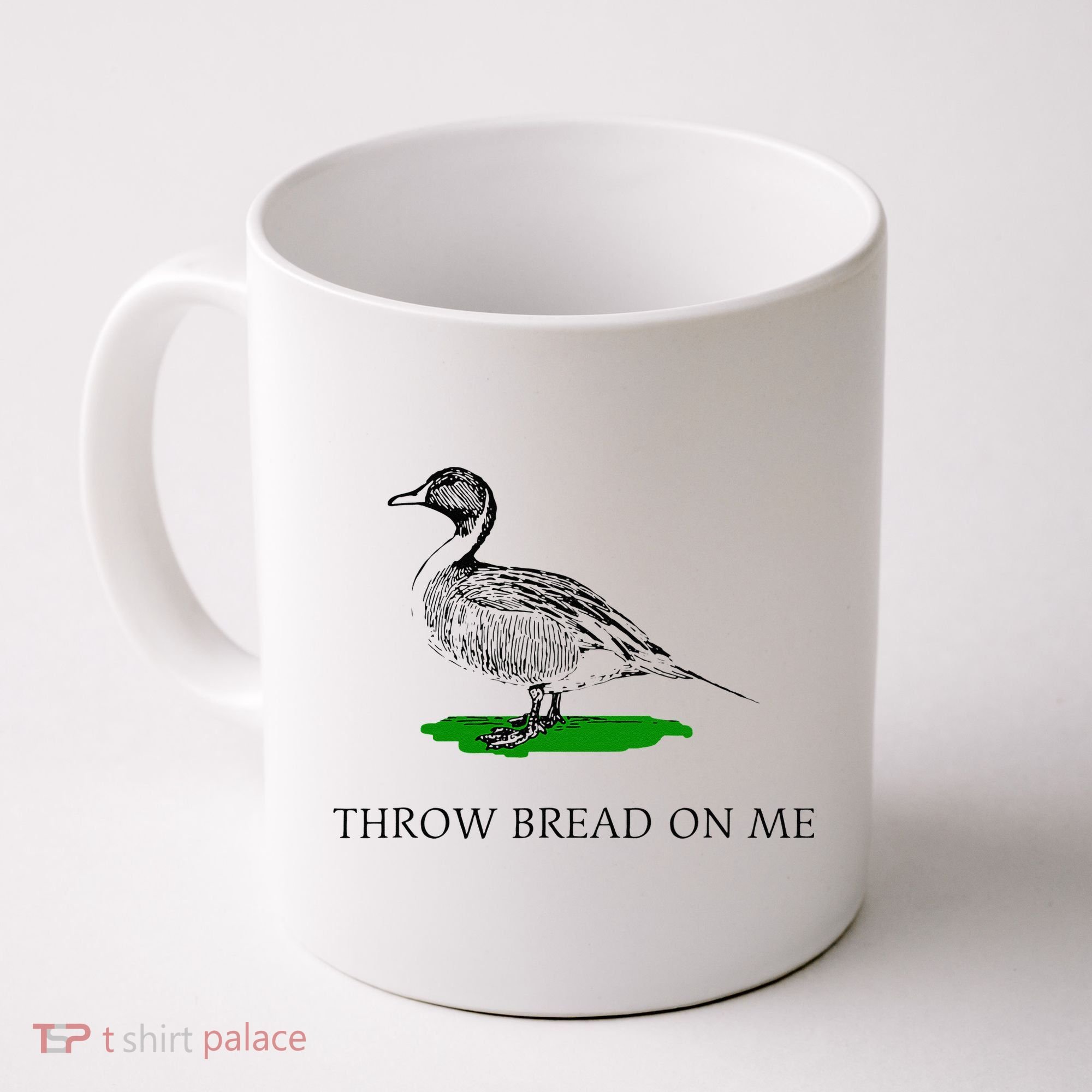 Throw Bread On Me Funny Duck Apparel Coffee Mug