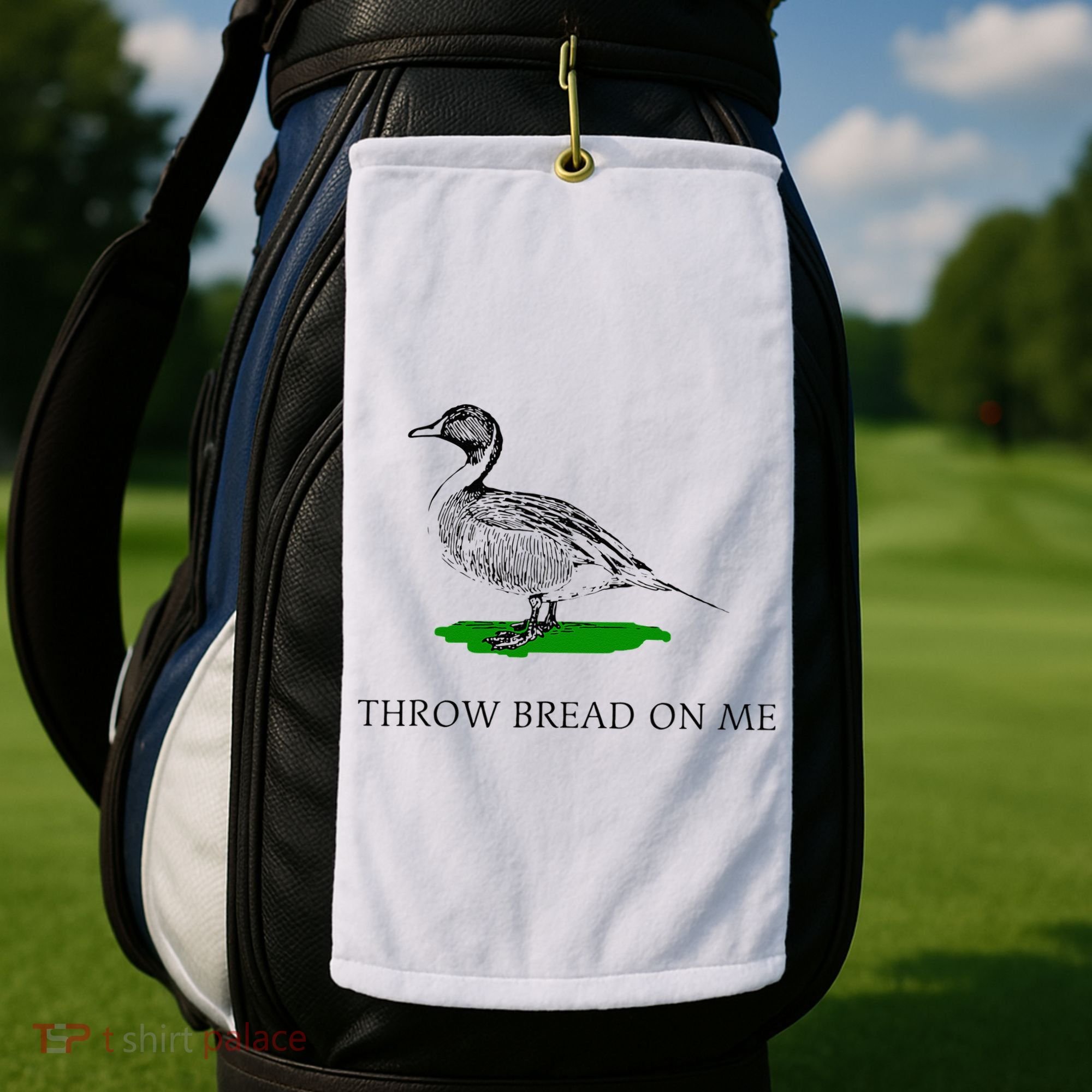 Throw Bread On Me Funny Duck Apparel Golf Towel