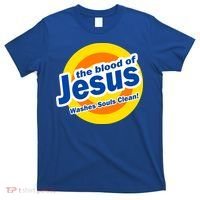 The Blood Of Jesus Washes Souls Clean T-Shirt thumb 0