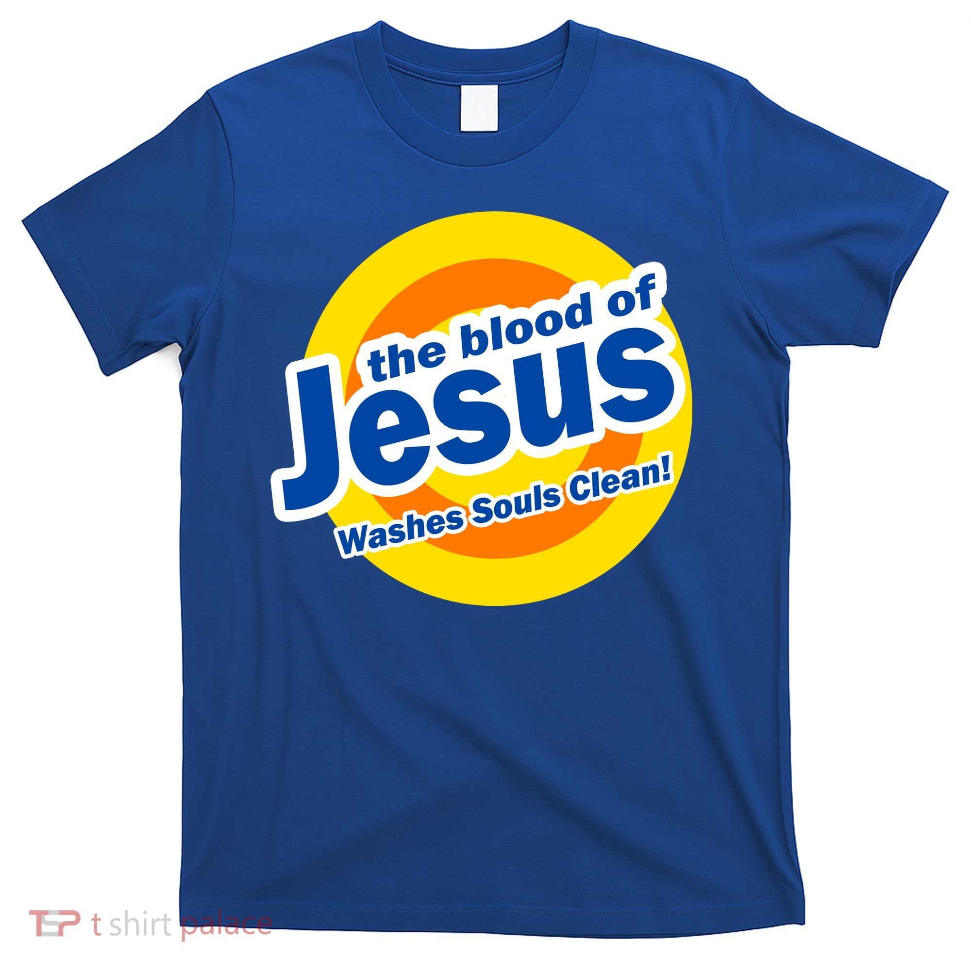 The Blood Of Jesus Washes Souls Clean T-Shirt