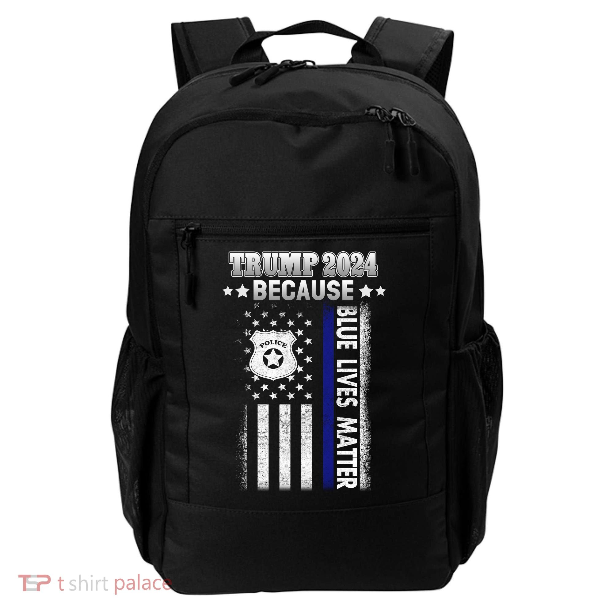 Trump Because Police Lives Matter Thin Blue Line Backpack
