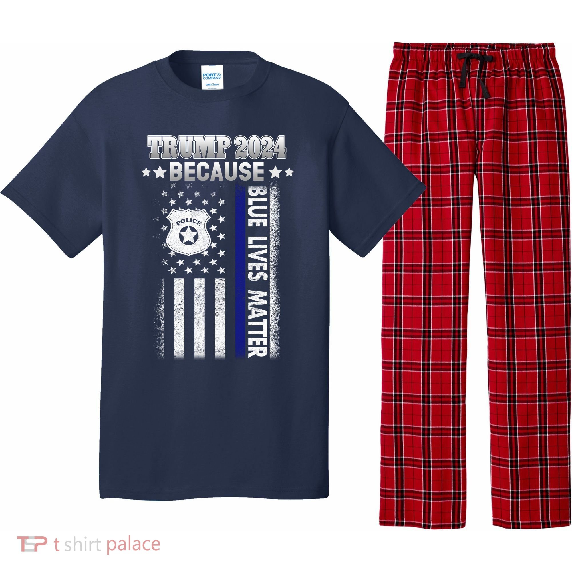 Trump Because Police Lives Matter Thin Blue Line Pajama Set