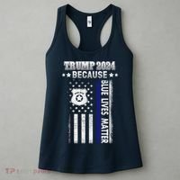 Trump Because Police Lives Matter Thin Blue Line Women's Tank Top thumb 3