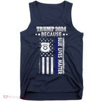Trump Because Police Lives Matter Thin Blue Line Tank Top thumb 0