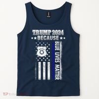 Trump Because Police Lives Matter Thin Blue Line Tank Top thumb 2