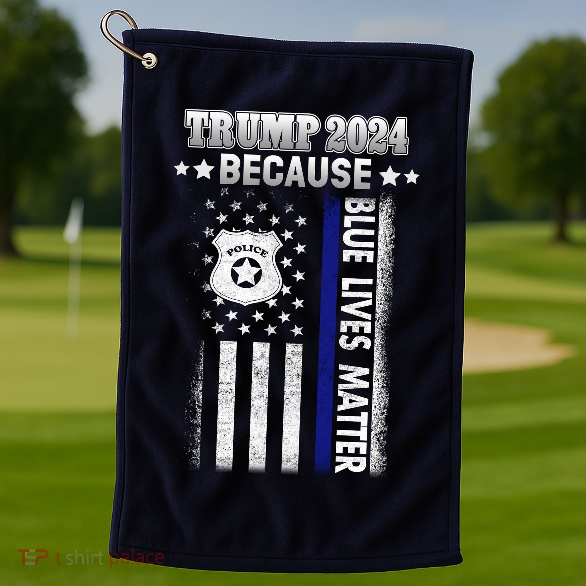 Trump Because Police Lives Matter Thin Blue Line Golf Towel