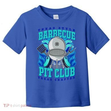 Texas Bbq Pit Club Griller Pitmaster Barbecue Lover Gift Toddler T-Shirt