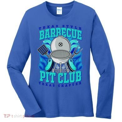 Texas Bbq Pit Club Griller Pitmaster Barbecue Lover Gift Women's Long Sleeve Shirt
