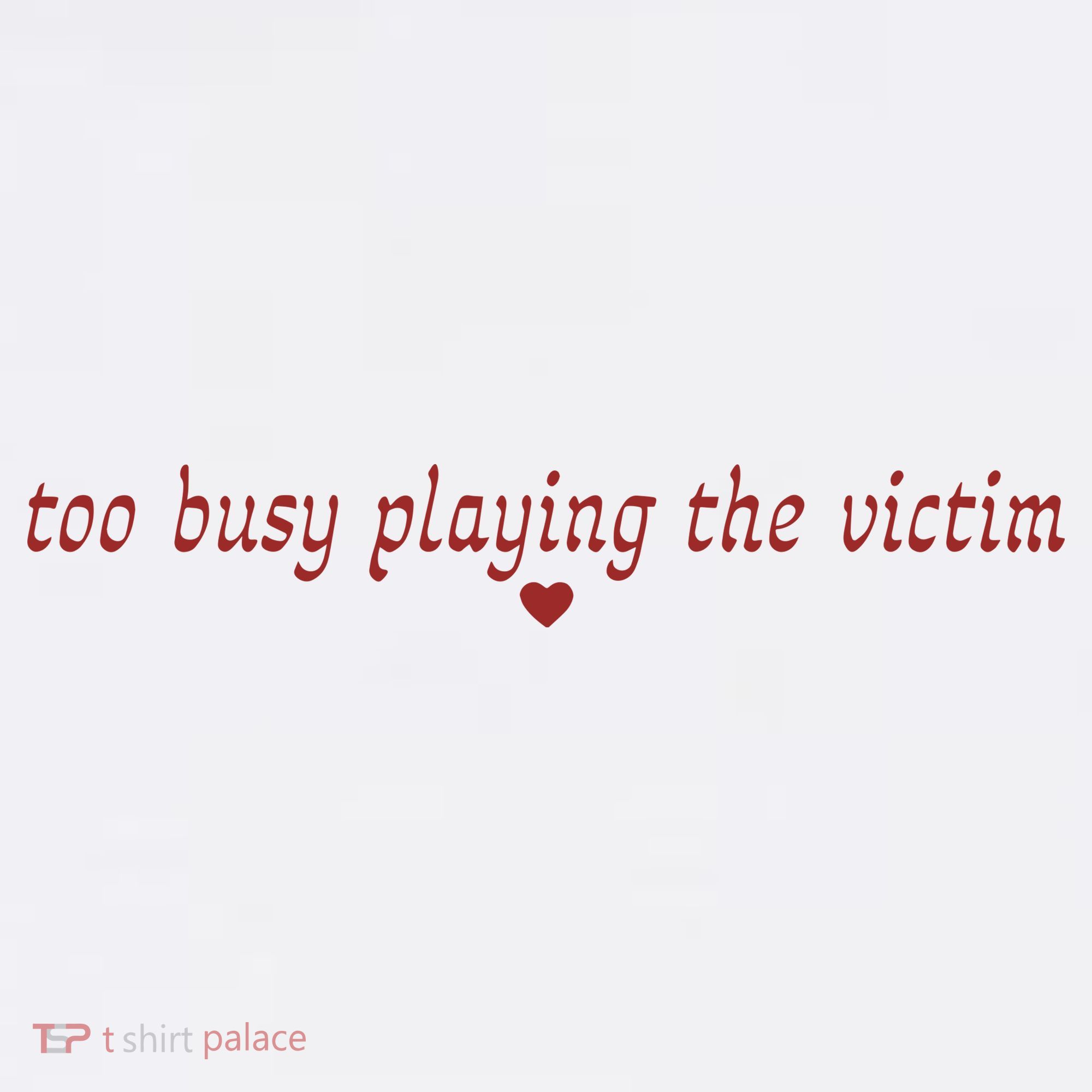 Too Busy Playing The Victim Ornament