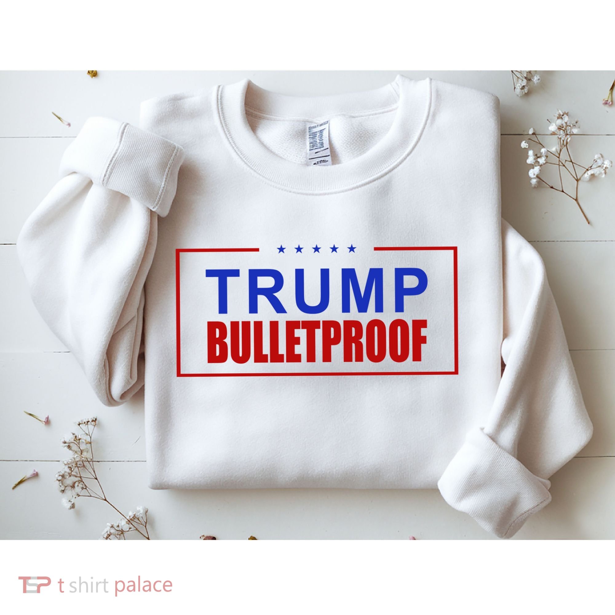 Trump Bulletproof Pro Trump America Sweatshirt