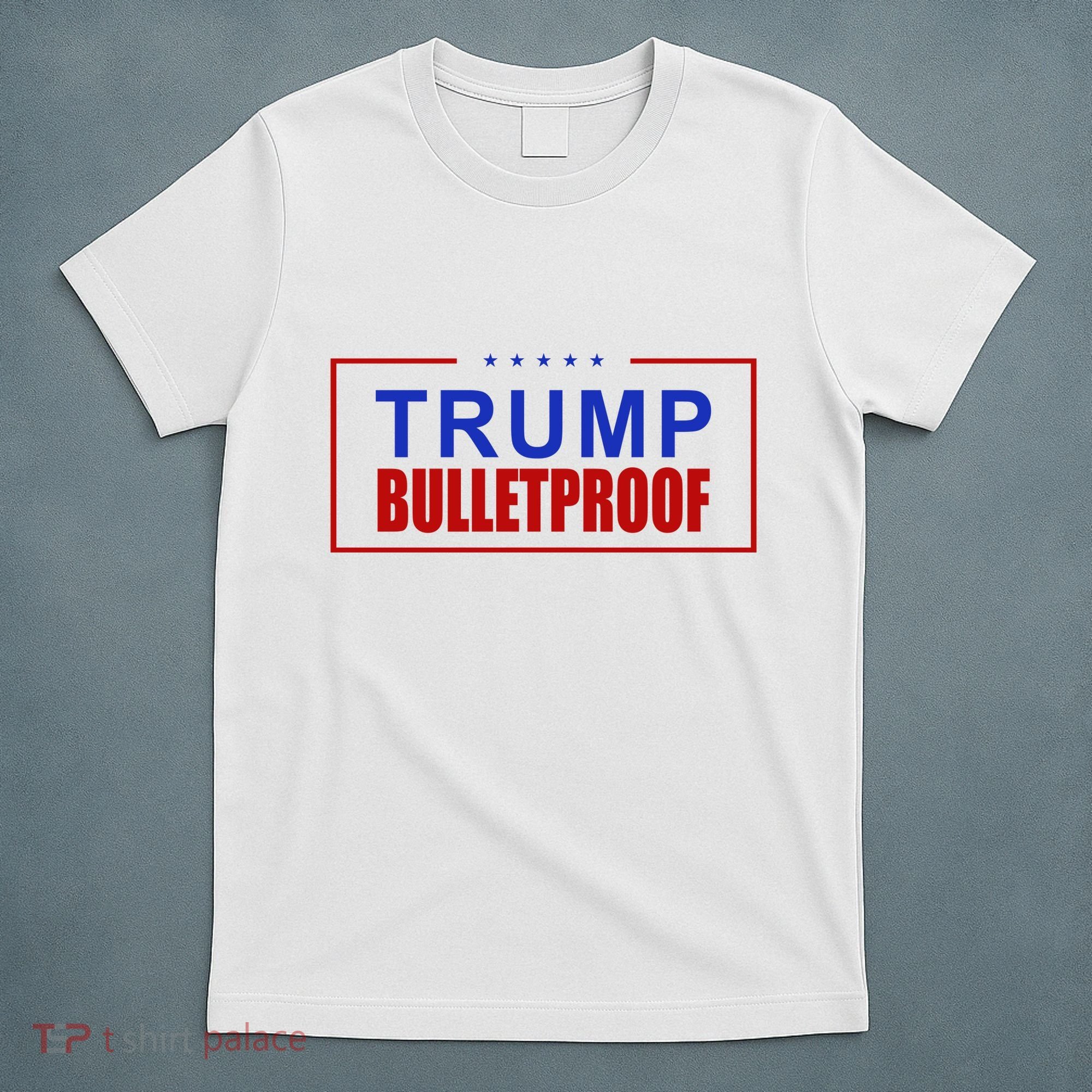 Trump Bulletproof Pro Trump America T-Shirt
