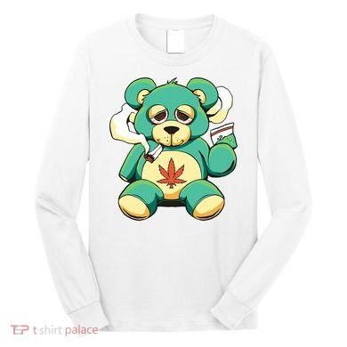 Teddy Bear Pot Leaf 420 Marijuana Weed Cannabis Smokin  Long Sleeve Shirt