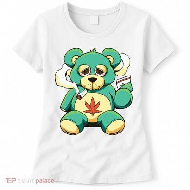 Teddy Bear Pot Leaf 420 Marijuana Weed Cannabis Smokin  Women's T-Shirt