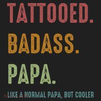 Tattooed Badass Papa Inked FatherS Day Present Tumbler thumb 3