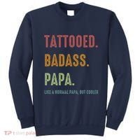 Tattooed Badass Papa Inked FatherS Day Present Sweatshirt thumb 0