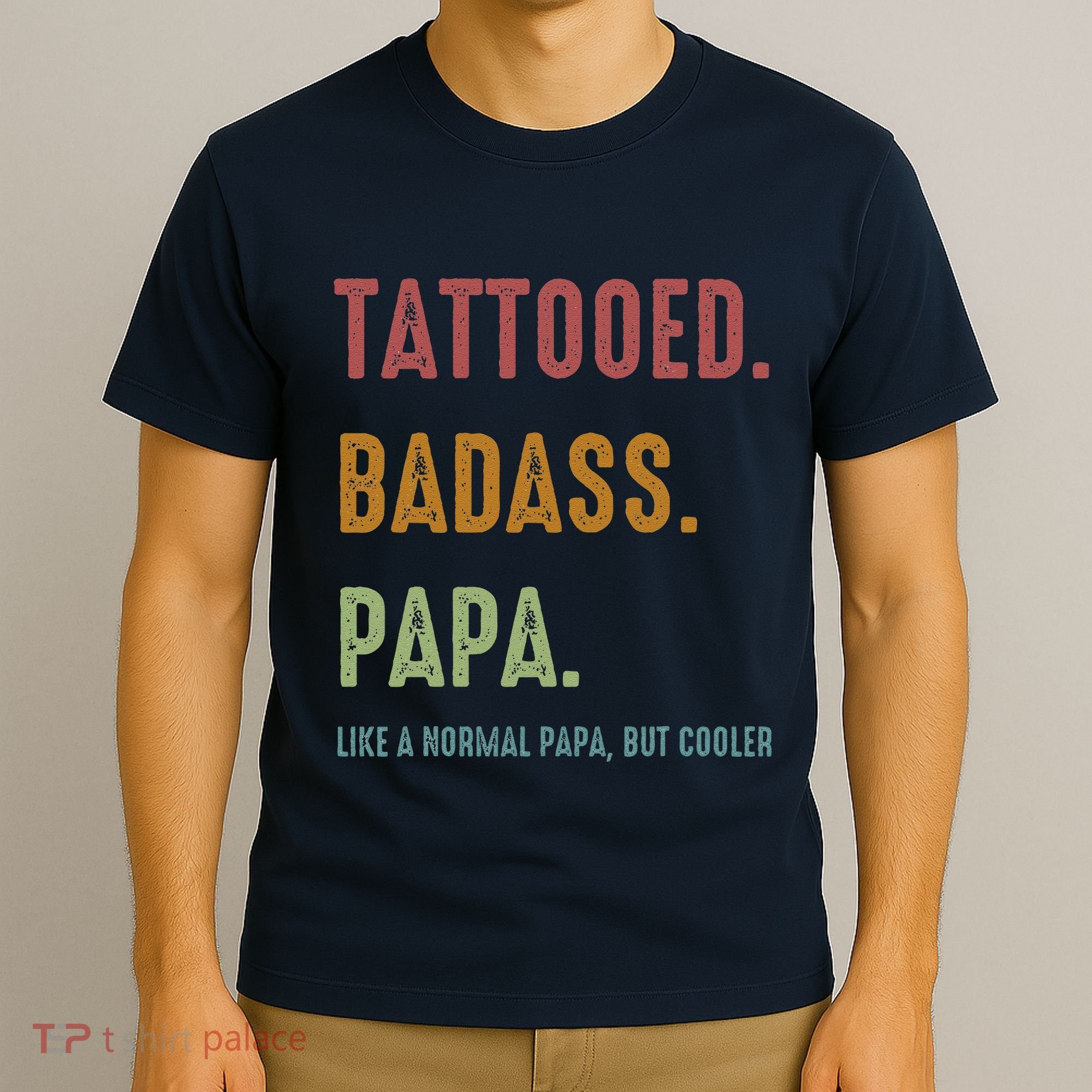 Tattooed Badass Papa Inked FatherS Day Present T-Shirt